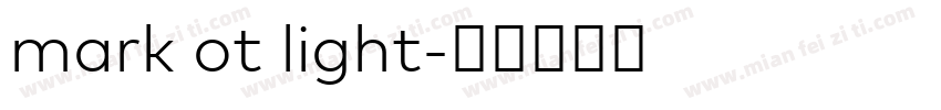 mark ot light字体转换